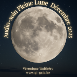 Audio-soin vibratoire Pleine Lune Décembre 2025